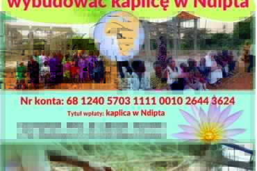 Prośba o wsparcie finansowe na ukończenie budowy kaplicy w Ndipta III